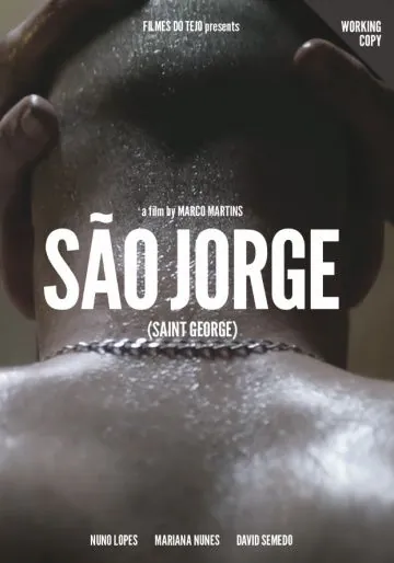 Святой Георгий / São Jorge (2016) фильм смотреть онлайн Святой Георгий / São Jorge (2016) фильм смотреть онлайн в хорошем качестве