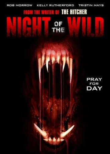 Дикая ночь / Night of the Wild (2015) фильм смотреть онлайн в хорошем качестве