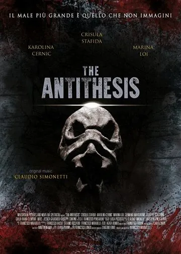 Антитезис / The Antithesis (2018) фильм смотреть онлайн в хорошем качестве