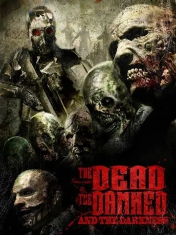 Мёртвые, проклятые и тьма / The Dead the Damned and the Darkness (2014) фильм смотреть онлайн в хорошем качестве