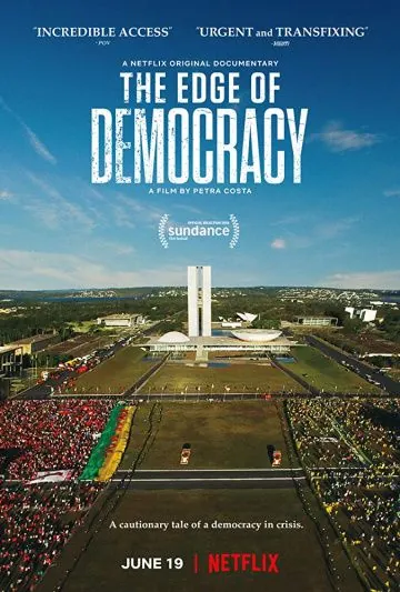 The Edge of Democracy (2019) фильм смотреть онлайн в хорошем качестве