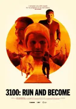 3100: Беги и становись / 3100: Run and Become (2018) фильм смотреть онлайн 3100: Беги и становись / 3100: Run and Become (2018) фильм смотреть онлайн в хорошем качестве
