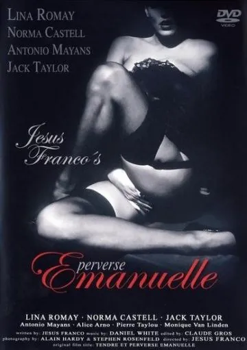 Нежная и развратная Эммануэль / Tendre et perverse Emanuelle (1973) фильм смотреть онлайн в хорошем качестве