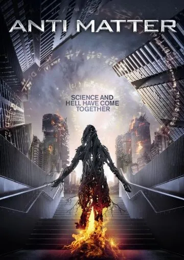 Антиматерия / Anti Matter (2016) фильм смотреть онлайн в хорошем качестве