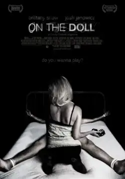 На кукле / On the Doll (2007) фильм смотреть онлайн На кукле / On the Doll (2007) фильм смотреть онлайн в хорошем качестве