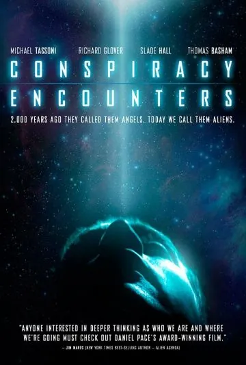 Инопланетный заговор / Conspiracy Encounters (2016) фильм смотреть онлайн в хорошем качестве