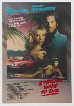 8 миллионов способов умереть / 8 Million Ways to Die (1986) фильм смотреть онлайн в хорошем качестве