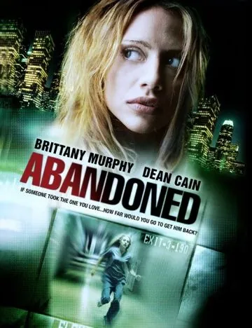 Безудержная / Abandoned (2010) фильм смотреть онлайн в хорошем качестве