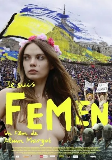 Я – Фемен / Je suis Femen (2014) фильм смотреть онлайн в хорошем качестве