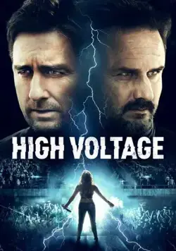 Высокое напряжение / High Voltage (2018) фильм смотреть онлайн в хорошем качестве