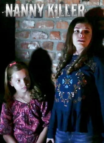 Nanny Killer (2018) фильм смотреть онлайн в хорошем качестве