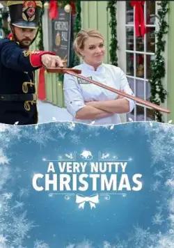 Очень Чудное Рождество / A Very Nutty Christmas (2018) фильм смотреть онлайн в хорошем качестве
