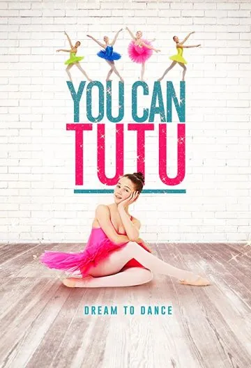 You Can Tutu (2016) фильм смотреть онлайн You Can Tutu (2016) фильм смотреть онлайн в хорошем качестве