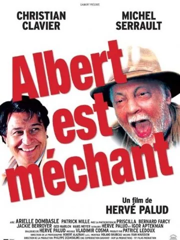 Вредный Альбер / Albert est méchant (2004) фильм смотреть онлайн в хорошем качестве