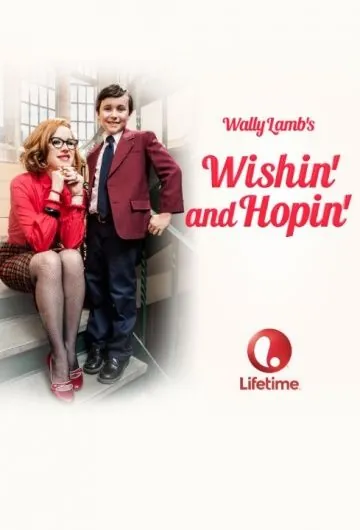 Желая и надеясь / Wishin' and Hopin' (2014) фильм смотреть онлайн в хорошем качестве