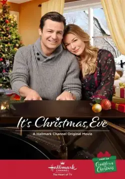 Уже Рождество, Ив / It's Christmas, Eve (2018) фильм смотреть онлайн в хорошем качестве