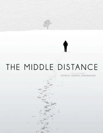 The Middle Distance (2015) фильм смотреть онлайн в хорошем качестве