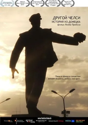 Другой Челси: История из Донецка / The Other Chelsea: A Story from Donetsk (2010) фильм смотреть онлайн в хорошем качестве