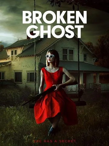 Сломленный призрак / Broken Ghost (2017) фильм смотреть онлайн в хорошем качестве