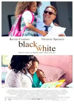 Чёрное или белое / Black or White (2014) фильм смотреть онлайн в хорошем качестве