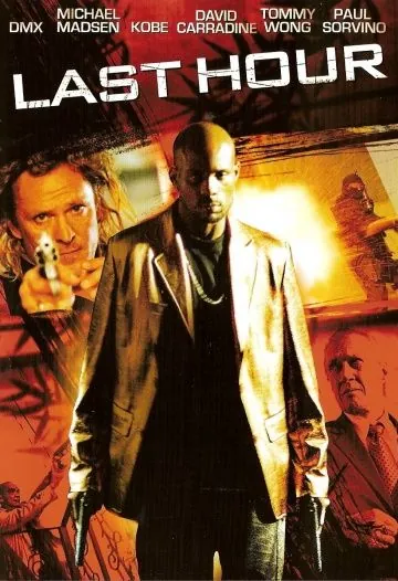 Последний час / Last Hour (2008) фильм смотреть онлайн в хорошем качестве