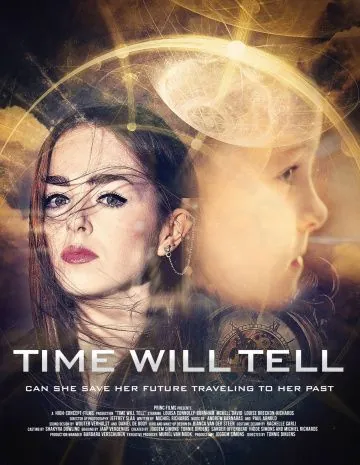 Время покажет / Time Will Tell (2018) фильм смотреть онлайн в хорошем качестве