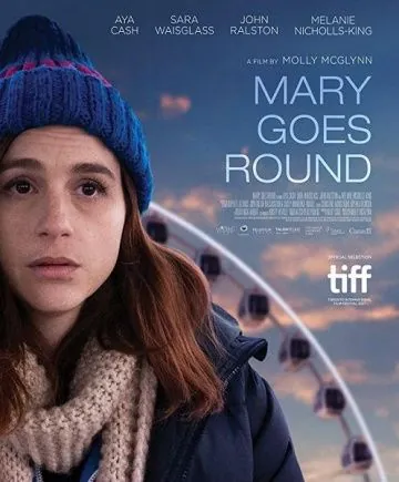 Мэри возвращается / Mary Goes Round (2017) фильм смотреть онлайн в хорошем качестве