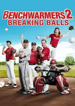 Benchwarmers 2: Breaking Balls (2019) фильм смотреть онлайн в хорошем качестве