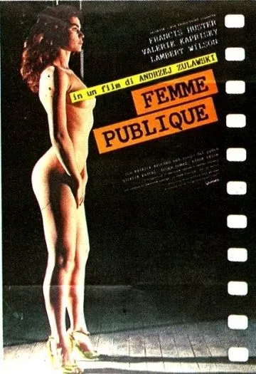 Публичная женщина / La femme publique (1984) фильм смотреть онлайн Публичная женщина / La femme publique (1984) фильм смотреть онлайн в хорошем качестве