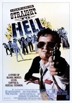 Прямо в ад / Straight to Hell (1987) фильм смотреть онлайн в хорошем качестве