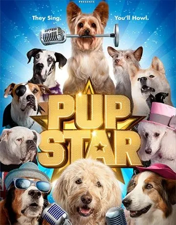 Звездный щенок / Pup Star (2016) фильм смотреть онлайн в хорошем качестве