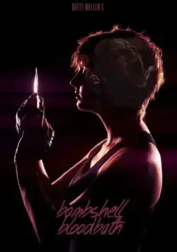 Убойная красотка / Bombshell Bloodbath (2014) фильм смотреть онлайн в хорошем качестве