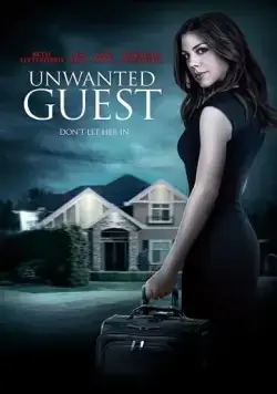 Unwanted Guest (2016) фильм смотреть онлайн в хорошем качестве