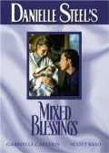 Благословение / Mixed Blessings (1995) фильм смотреть онлайн в хорошем качестве