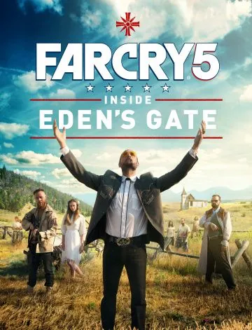 Far Cry 5: У врат Эдема / Far Cry 5: Inside Eden's Gate (2018) фильм смотреть онлайн в хорошем качестве