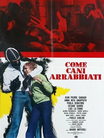 Как бешеные псы / Come cani arrabbiati (1976) фильм смотреть онлайн Как бешеные псы / Come cani arrabbiati (1976) фильм смотреть онлайн в хорошем качестве