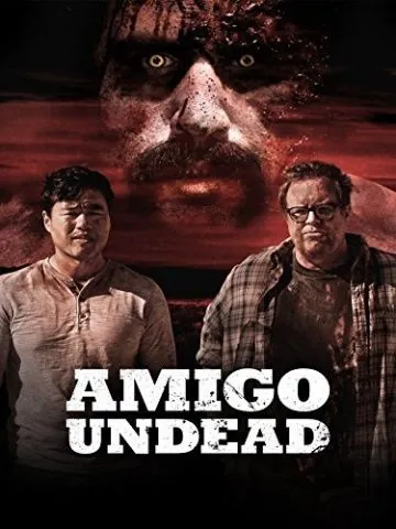 Мой кореш – зомби / Amigo Undead (2015) фильм смотреть онлайн Мой кореш – зомби / Amigo Undead (2015) фильм смотреть онлайн в хорошем качестве