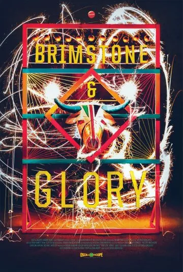 Brimstone & Glory (2017) фильм смотреть онлайн в хорошем качестве