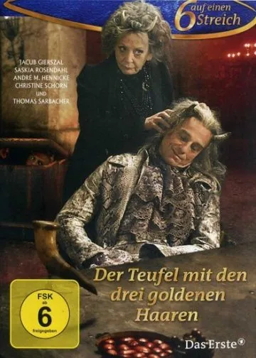 Дьявол с тремя золотыми волосками / Der Teufel mit den drei goldenen Haaren (2013) фильм смотреть онлайн в хорошем качестве