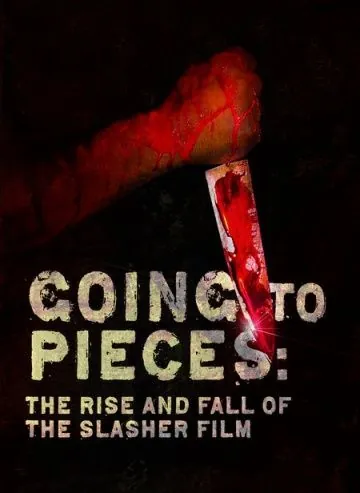 На куски: Рассвет и закат слэшеров / Going to Pieces: The Rise and Fall of the Slasher Film (2006) фильм смотреть онлайн в хорошем качестве