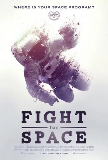 Битва за космос / Fight for Space (2016) фильм смотреть онлайн в хорошем качестве