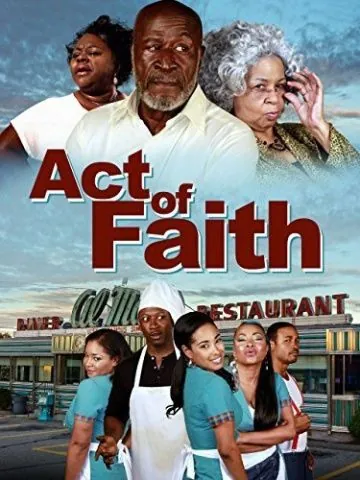 Act of Faith (2014) фильм смотреть онлайн в хорошем качестве