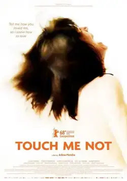 Недотрога / Touch Me Not (2018) фильм смотреть онлайн в хорошем качестве