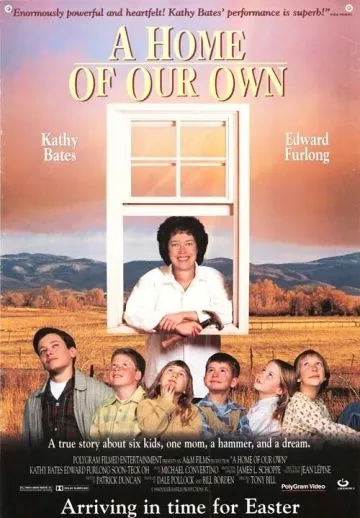 Наш собственный дом / A Home of Our Own (1993) фильм смотреть онлайн в хорошем качестве