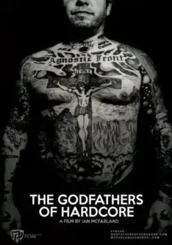 The Godfathers of Hardcore (2017) фильм смотреть онлайн в хорошем качестве