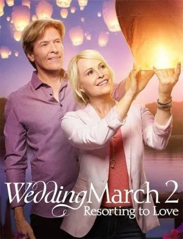 Свадебный марш 2 / Wedding March 2: Resorting to Love (2017) фильм смотреть онлайн в хорошем качестве
