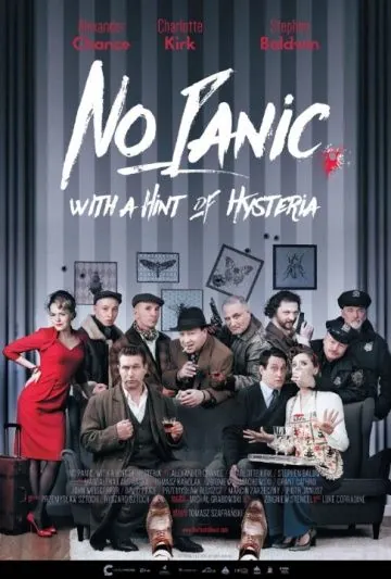 Без паники, с намеком на истерику / No Panic, With a Hint of Hysteria (2016) фильм смотреть онлайн Без паники, с намеком на истерику / No Panic, With a Hint of Hysteria (2016) фильм смотреть онлайн в хорошем качестве