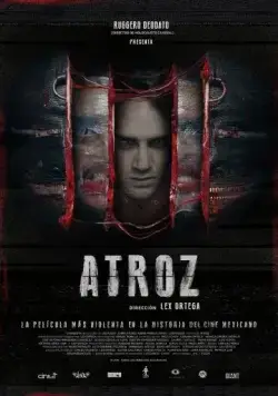 Зверский / Atroz (2015) фильм смотреть онлайн Зверский / Atroz (2015) фильм смотреть онлайн в хорошем качестве