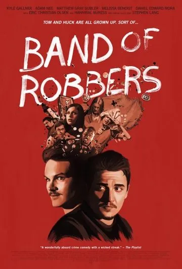 Банда грабителей / Band of Robbers (2015) фильм смотреть онлайн Банда грабителей / Band of Robbers (2015) фильм смотреть онлайн в хорошем качестве