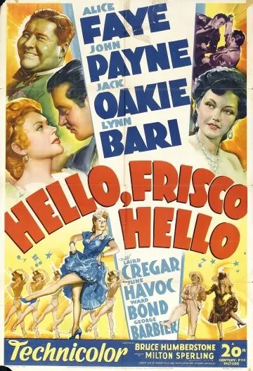 Привет, Фриско, Привет / Hello Frisco, Hello (1943) фильм смотреть онлайн в хорошем качестве